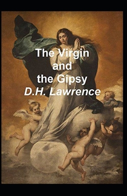 The Virgin and the Gipsy Annotated B08JF2DH6G Book Cover