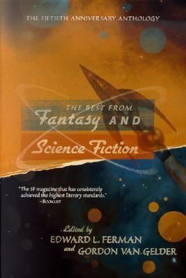 The Best from Fantasy and Science Fiction: The ... 0312869746 Book Cover