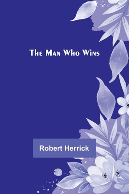 The Man Who Wins 9356787247 Book Cover