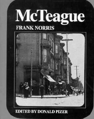 McTeague: A Story of San Francisco: An Authorit... 0393091368 Book Cover