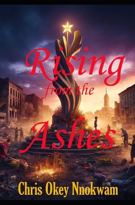 Rising From The Ashes B0DM1GBGYG Book Cover