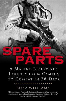 Spare Parts: A Marine Reservist's Journey from ... 1592401058 Book Cover