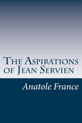 The Aspirations of Jean Servien 1500141763 Book Cover