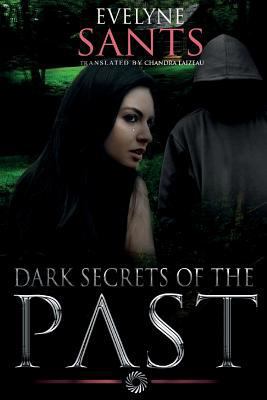 Dark Secrets of the Past 1512007412 Book Cover