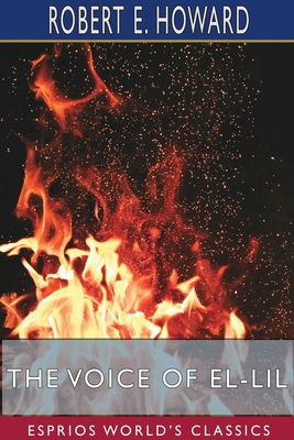 The Voice of El-Lil (Esprios Classics) 1715688899 Book Cover