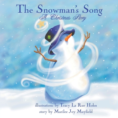 The Snowman's Song: A Christmas Story 1949474658 Book Cover