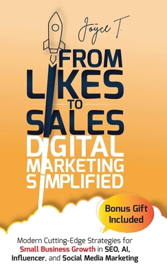 From Likes to Sales - Digital Marketing Simplif... B0DXCLM86Q Book Cover