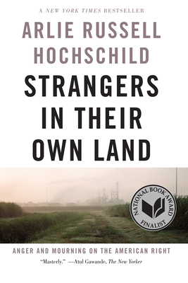 Strangers in Their Own Land: Anger and Mourning... 1620973499 Book Cover