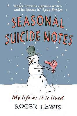 Seasonal Suicide Notes: My Life as It Is Lived 1906021767 Book Cover