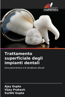 Trattamento superficiale degli impianti dentali [Italian] 620356155X Book Cover