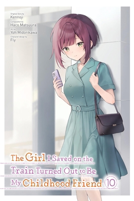 The Girl I Saved on the Train Turned Out to Be ... B0FGX8M2VW Book Cover