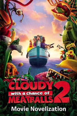 Cloudy with a Chance of Meatballs 2 Movie Novel... 1442495510 Book Cover