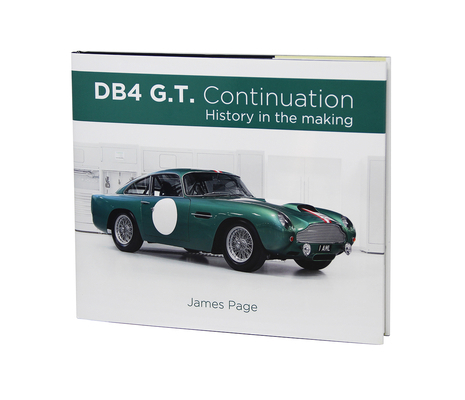 Aston Martin Db4 G.T. Continuation: History in ... 1907085718 Book Cover