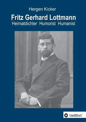 Fritz Gerhard Lottmann [German] 3743980401 Book Cover