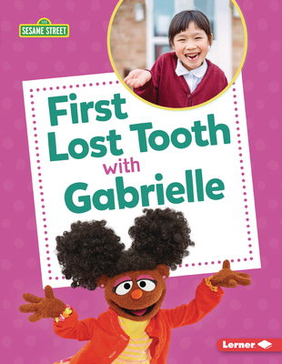 First Lost Tooth with Gabrielle B0DQ6511ZM Book Cover