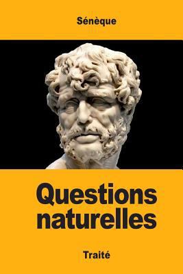 Questions naturelles [French] 1548129852 Book Cover