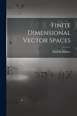 Finite Dimensional Vector Spaces 1013598806 Book Cover