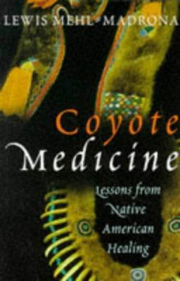 Coyote Medicine [Unknown] 0712674381 Book Cover