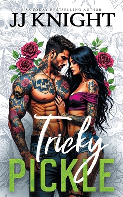 Tricky Pickle: A Biker Romance 1938150287 Book Cover