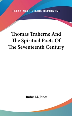 Thomas Traherne And The Spiritual Poets Of The ... 1161522778 Book Cover