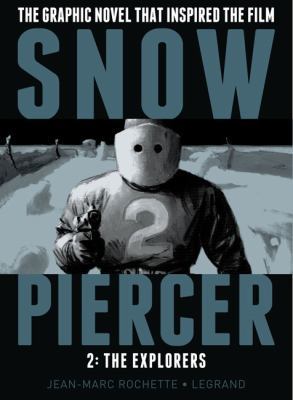SNOWPIERCER VOL. 2: THE EXPLORERS 1782761446 Book Cover