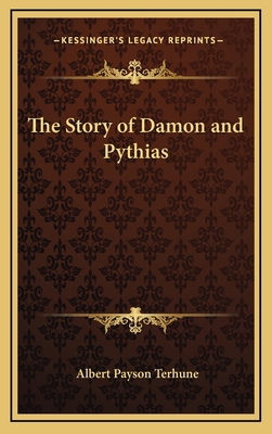 The Story of Damon and Pythias 1163331147 Book Cover