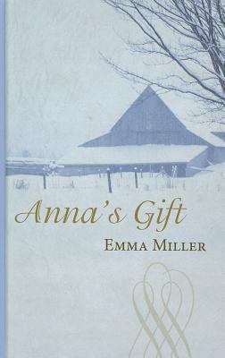 Anna's Gift (Hannah's Daughters: Thorndike Larg... [Large Print] 1410450457 Book Cover