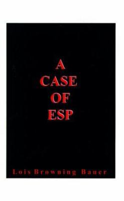 A Case of ESP 1587210215 Book Cover