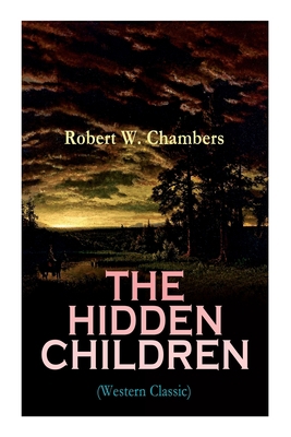 The Hidden Children (Western Classic): The Hear... 8027337372 Book Cover