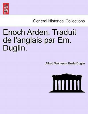 Enoch Arden. Traduit de l'Anglais Par Em. Duglin. 1241024979 Book Cover