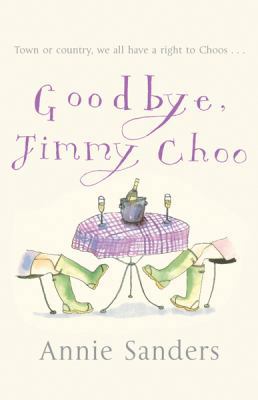 Goodbye, Jimmy Choo 0752863908 Book Cover