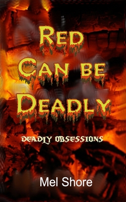 Red Can be Deadly 1679981455 Book Cover