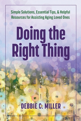 Doing the Right Thing: Simple Solutions, Essent... B0D7LQ7ZN2 Book Cover