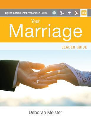 Your Marriage: Leader Guide 076482547X Book Cover