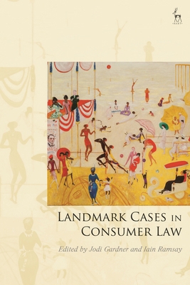 Landmark Cases in Consumer Law 1509952292 Book Cover