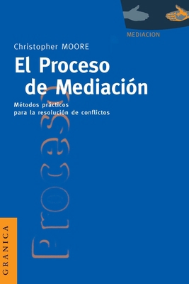 El Proceso de Mediacion: Metodos Practicos Para... [Spanish] 8475774016 Book Cover