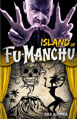 The Island of Fu-Manchu 0857686127 Book Cover