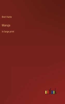 Maruja: in large print 336831923X Book Cover
