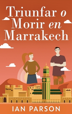 Triunfar O Morir En Marrakech [Spanish] [Large Print] 4867523798 Book Cover