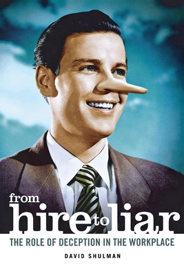 From Hire to Liar: The Role of Deception in the... 080144473X Book Cover