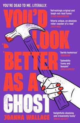 You’d Look Better as a Ghost 1800811322 Book Cover