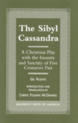 Sibyl Cassandra: A Christmas Play with the Insa... 0761817735 Book Cover