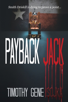 Payback Jack: Sometimes Justice Needs a Trigger 1684336538 Book Cover