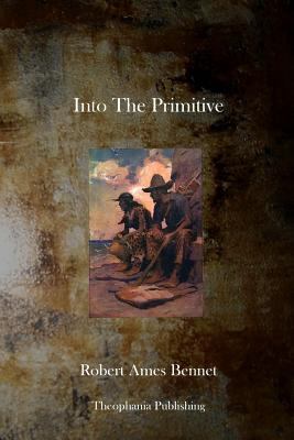 Into the Primitive 1770830359 Book Cover