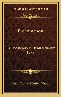 Erchomenon: Or The Republic Of Materialism (1879) 1165449773 Book Cover