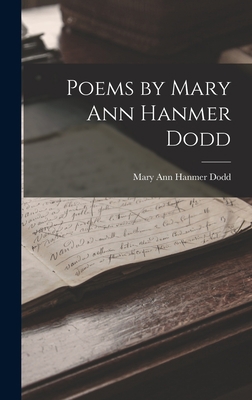 Poems by Mary Ann Hanmer Dodd 1017776458 Book Cover
