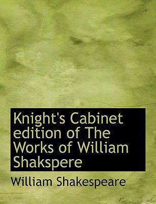 Knight's Cabinet Edition of the Works of Willia... [Large Print] 0554583658 Book Cover