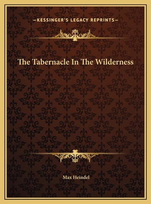 The Tabernacle In The Wilderness 116967223X Book Cover
