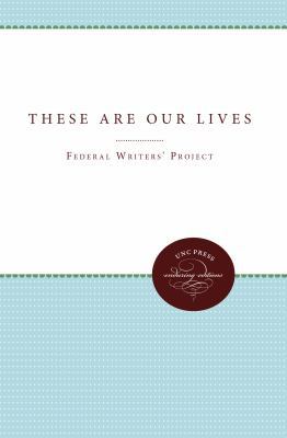 These Are Our Lives 0807802921 Book Cover