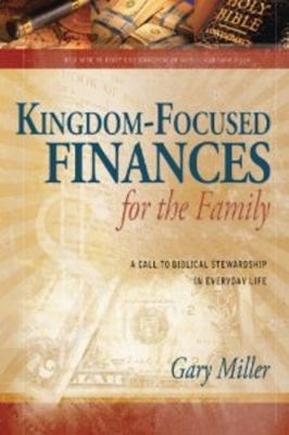Kingdom-Focused Finances for the Family 1936208083 Book Cover